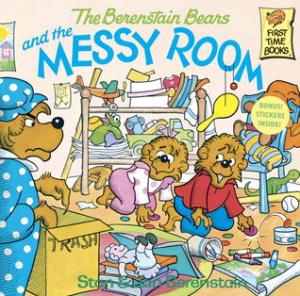 The Berenstain Bears And The Messy Room Don T Read This To